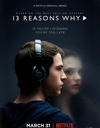 13 Lý Do Tại Sao (phần 1) - 13 Reasons Why (season 1)