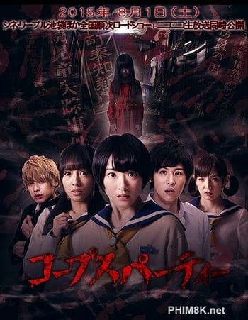 Bữa Tiệc Tử Thi / Corpse Party Live Action - Corpse Party