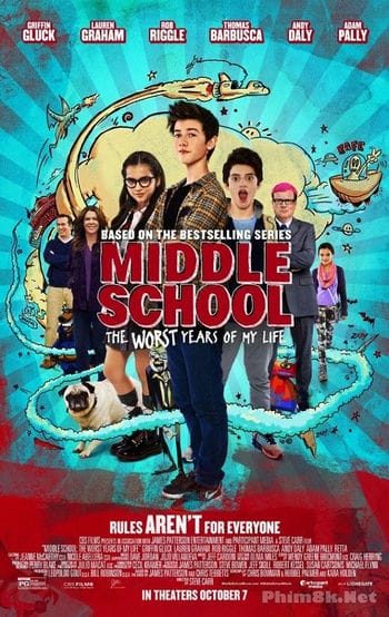 Đại Ca Học Đường - Middle School: The Worst Years Of My Life