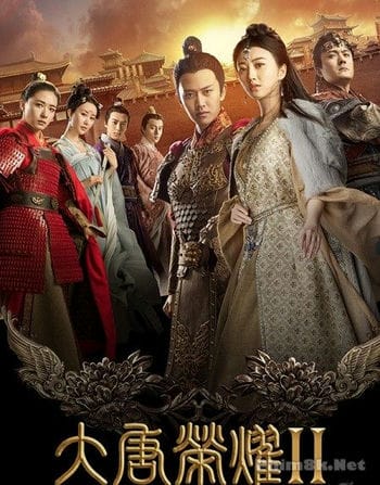 Đại Đường Vinh Diệu 2 - The Glory Of Tang Dynasty 2