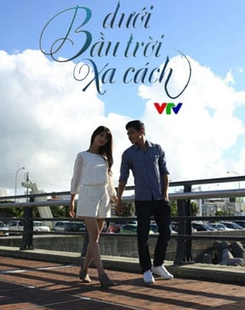 Dưới Bầu Trời Xa Cách - Under The Same Sky