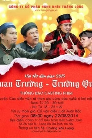 Hài Tết 2016: Quan Trường, Trường Quan - Hai Tet 2016: Quan Truong, Truong Quan