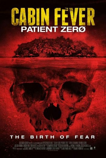 Hiểm Họa Chết Người - Cabin Fever Patient Zero