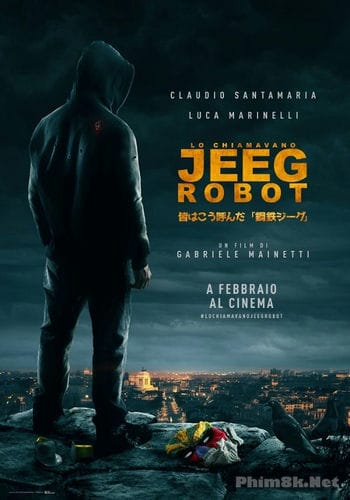 Jeeg Siêu Năng - They Call Me Jeeg Robot