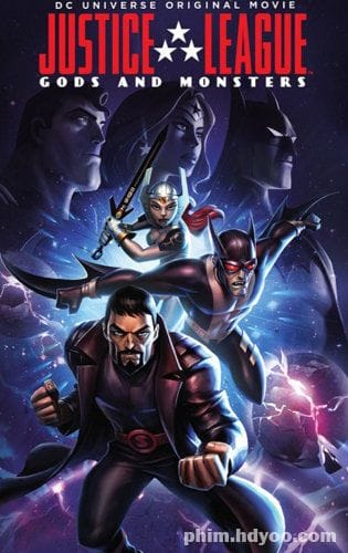 Liên Minh Công Lý - Justice League Gods And Monsters