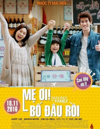 Mẹ Ơi! Bố Đâu Rồi - Making Family