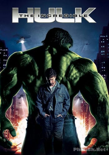 Người Khổng Lồ Xanh Phi Thường - The Incredible Hulk