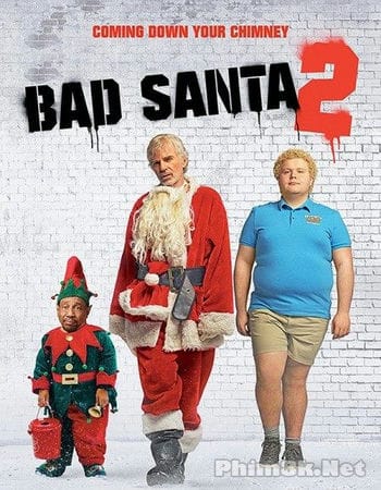 Ông Già Noel Xấu Tính 2 - Bad Santa 2