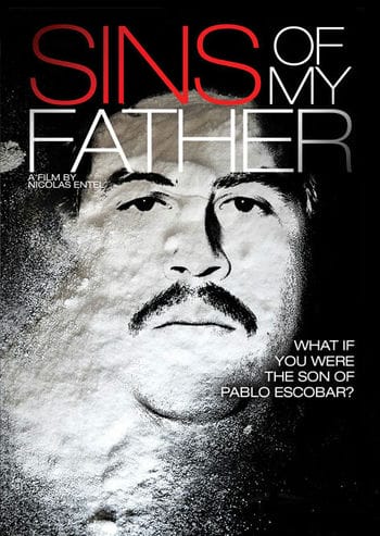 Ông Trùm Ma Túy Pablo Escobar - Sins Of My Father