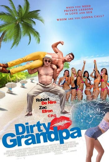 Tay Chơi Không Tuổi - Dirty Grandpa