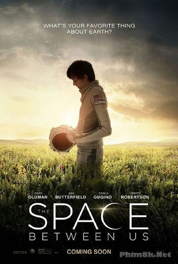 Khoảng Cách Giữa Chúng Ta - The Space Between Us