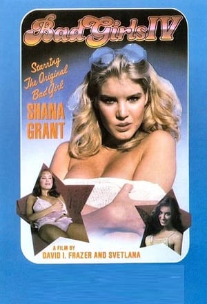 Cô Gái Hư 4 - Bad Girls 4