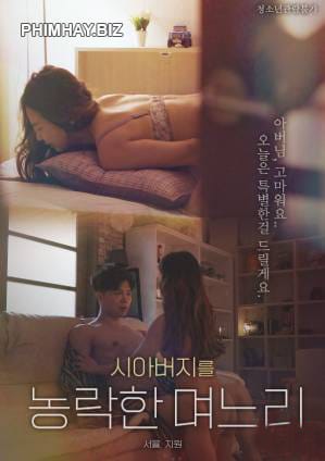 Con Dâu Quyến Rũ Bố Chồng - Daughter In Law Who Cheated On Father In Law