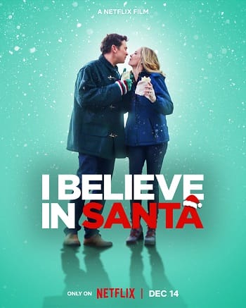 Niềm Tin Giáng Sinh - I Believe In Santa