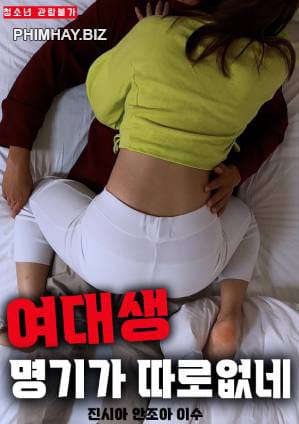 Hai Em Nữ Sinh Thích Làm Tình - There Is No Other Female College Student