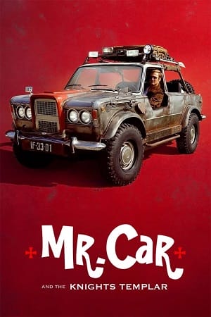 Xe Hơi Và Hội Hiệp Sĩ Dòng Đền - Mr Car And The Knights Templar