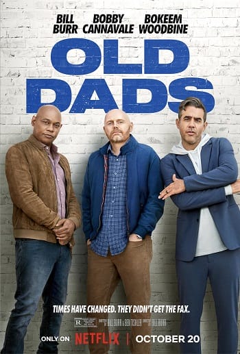 Ba Ông Bố Lạc Hậu - Old Dads