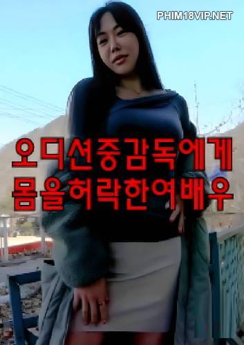 Em Diễn Viên Ngực Đẹp - Actress Giving Permission To Director During Audition