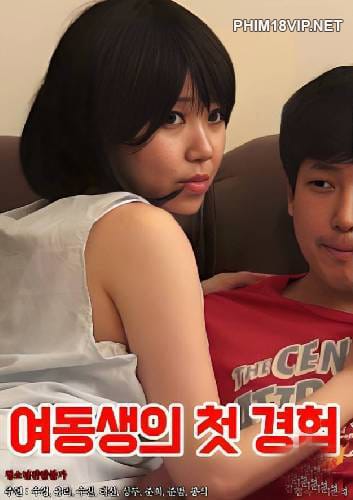 Trải Nghiệm Đầu Tiên Của Chị Tôi - My Sister First Experience