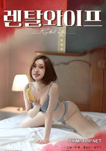 Giúp Vợ Bớt Cô Đơn - Rental Wife