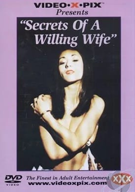 Secrets Of A Willing Wife - Secrets Of A Willing Wife