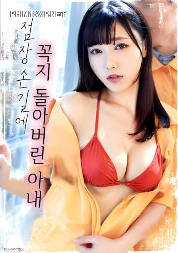 Cô Vợ Dâm Và Quản Lý Của Hàng Tiện Lợi - Wife Turned Upside Down By The Store Manager Touch