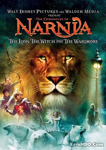 Biên Niên Sử Narnia 1: Sư Tử, Phù Thủy Và Cái Tủ Áo - The Chronicles Of Narnia 1: The Lion, The Witch And The Wardrobe