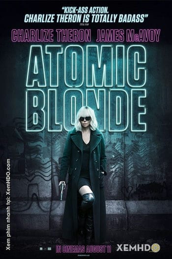 Điệp Viên Báo Thù - Atomic Blonde