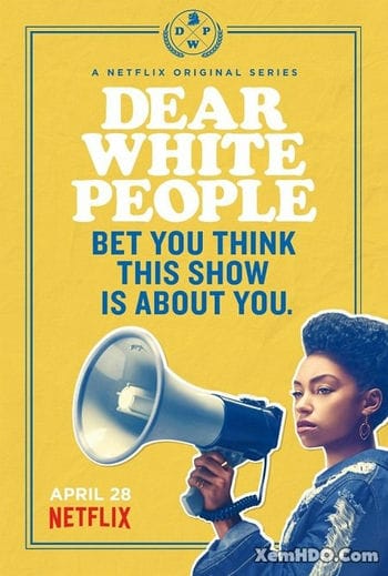 Gửi Người Da Màu - Dear White People
