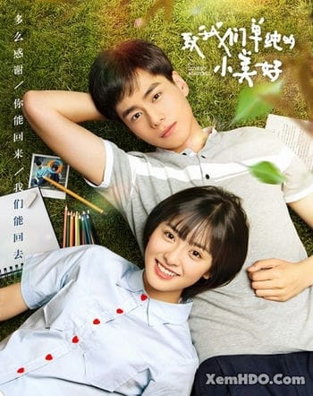 Gửi Thời Thanh Xuân Ngây Thơ Tươi Đẹp - A Love So Beautiful