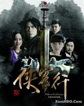 Hiệp Khách Hành - Ode To Gallantry