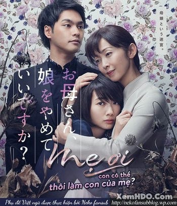 Mẹ Ơi, Con Có Thể Thôi Là Con Của Mẹ? - Okaasan, Musume Wo Yamete Ii Desu Ka?