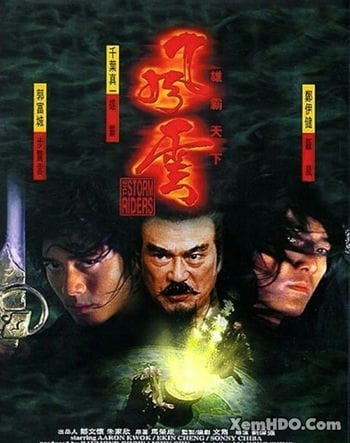 Phong Vân 1: Hùng Bá Thiên Hạ - The Storm Riders / The Storm Warriors