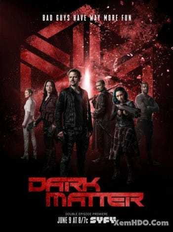 Vật Chất Bí Ẩn (phần 3) - Dark Matter (season 3)