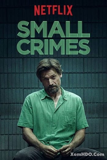 Vòng Xoáy Thiện Ác - Small Crimes