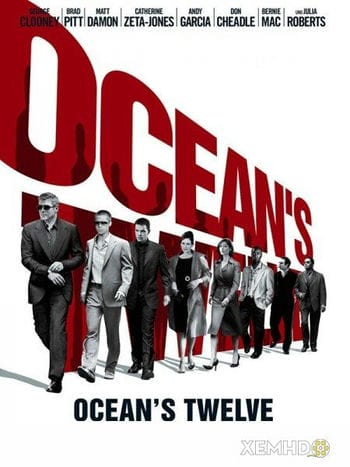 12 Tên Cướp Thế Kỷ - Ocean Twelve