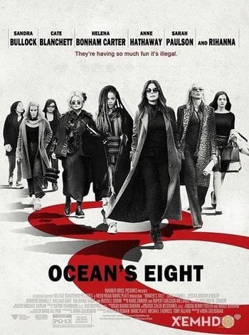 Băng Cướp Thế Kỷ: Đẳng Cấp Quý Cô - Ocean Eight