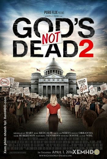 Chúa Không Chết 2 - Gods Not Dead 2