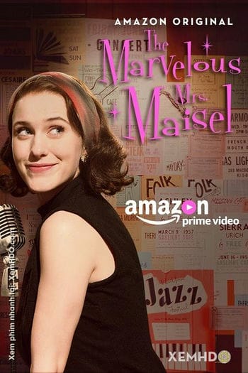 Cô Maisel Kỳ Diệu - The Marvelous Mrs. Maisel