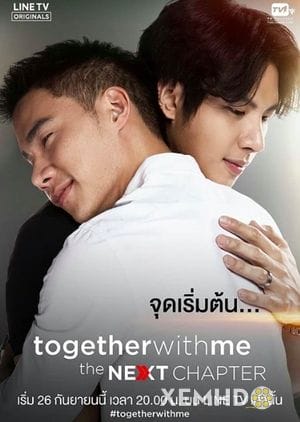 Cùng Tôi Đi Tới Chương Tiếp Theo - Together With Me The Next Chapter