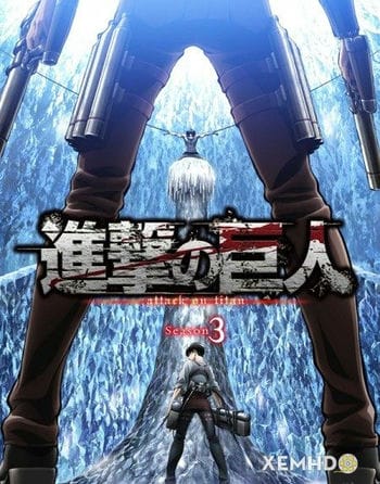 Đại Chiến Titan (phần 3) - Attack On Titan (season 3)