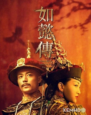 Hậu Cung Như Ý Truyện - Ruyi Royal Love In The Palace