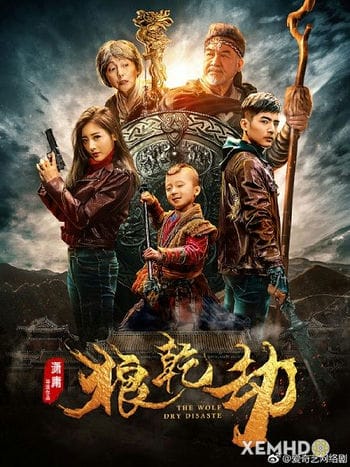 Lang Càn Kiếp - The Wolf Dry Disaste