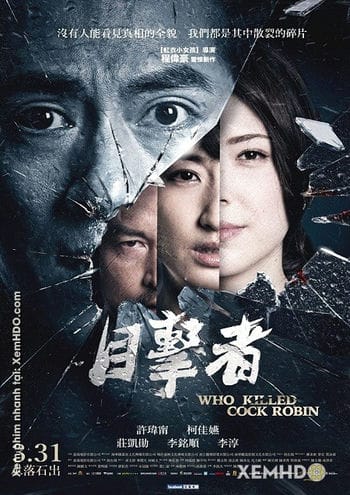 Nhân Chứng - Who Killed Cock Robin