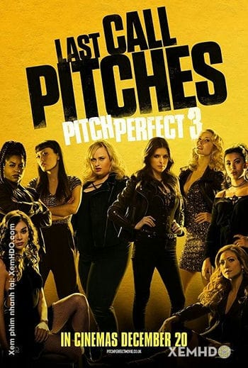 Những Cô Nàng Cá Tính 3 - Pitch Perfect 3