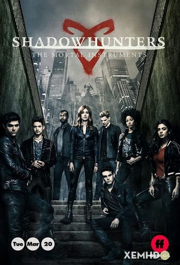 Thợ Săn Bóng Đêm: Vũ Khí Sinh Tử (phần 3) - Shadowhunters: The Mortal Instruments (season 3)