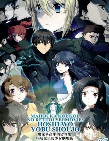 Thời Đại Ma Pháp: Triệu Tập Những Ngôi Sao - The Irregular At Magic High School The Movie: The Girl Who Summons The Stars