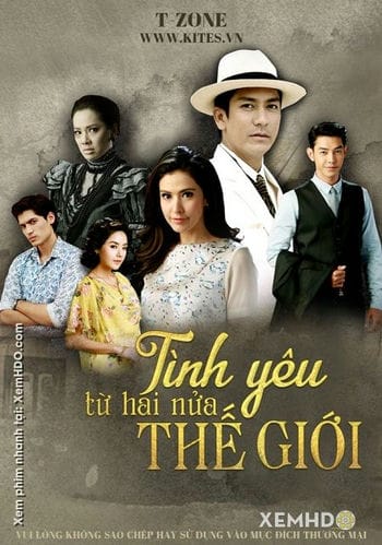 Tình Yêu Từ Hai Nửa Thế Giới - Jao Ban Jao Ruen