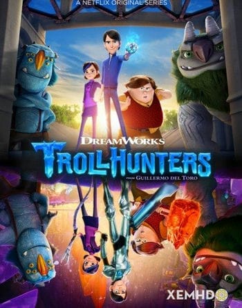 Thợ Săn Yêu Tinh (phần 1) - Trollhunters 1