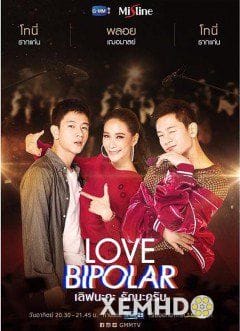 Yêu Nhá, Thương Nhá - Love Bipolar